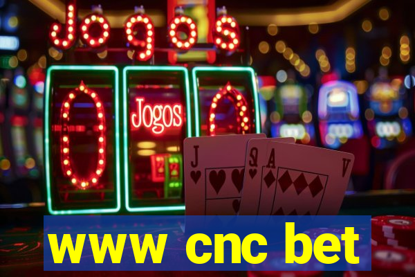 www cnc bet